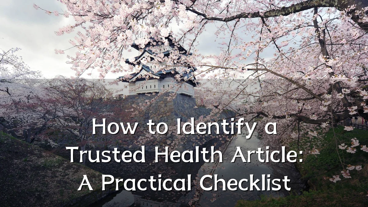 How to Identify a Trusted Health Article: A Practical Checklist