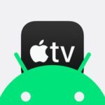 Apple TV app Android